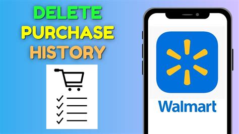 how to delete purchase history from walmart app on phone