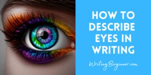 how to describe eyes in creative writing