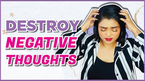 how to destroy negative thoughts