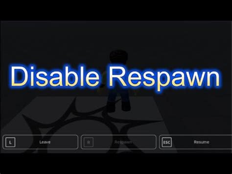 how to disable respawn roblox