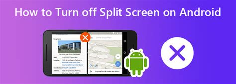 how to disable split screen on android phone