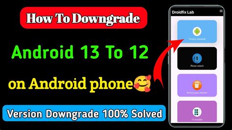 how to downgrade android version 13 to 12