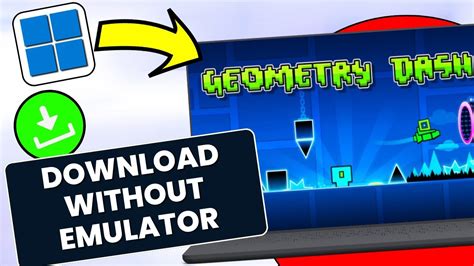 how to download geometry dash on pc without emulator