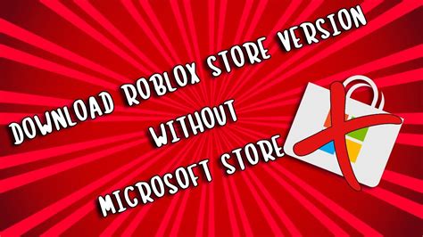 how to download roblox if microsoft store is blocked