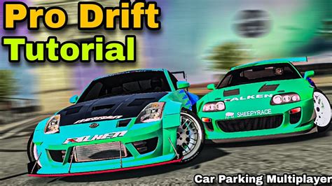 how to drift like a pro in car parking multiplayer