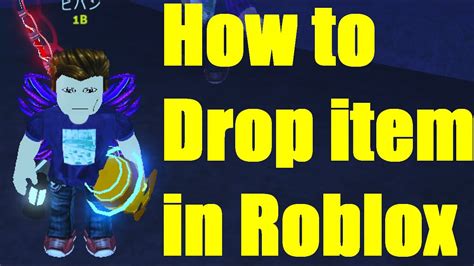 how to drop items in easiest game on roblox pc