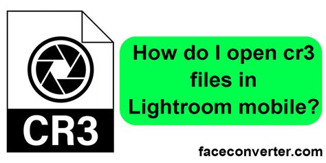 how to edit cr3 files in lightroom mobile