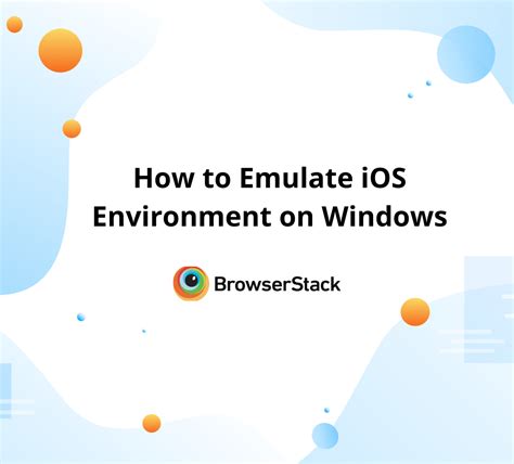 how to emulate ios on windows 11