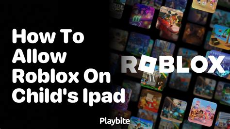 how to enable roblox on kids ipad