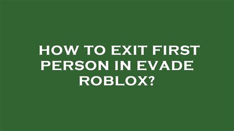 how to exit first person roblox