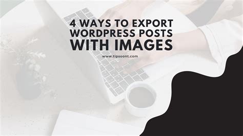 how to export wordpress posts with images