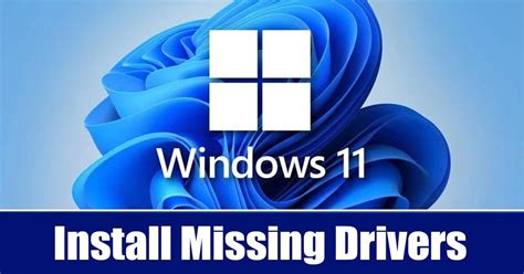 how to find missing drivers windows 11
