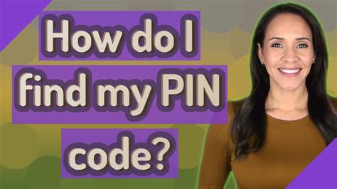 how to find my pin code number