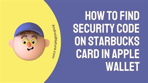 how to find security code on starbucks card in apple wallet iphone