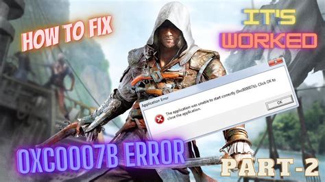 how to fix 0xc00007b for every game