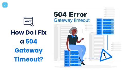 how to fix 504 gateway timeout meaning