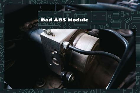 how to fix a bad abs module