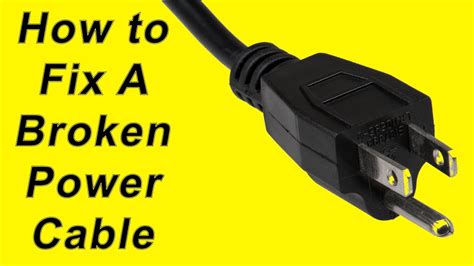 how to fix a broken power cable