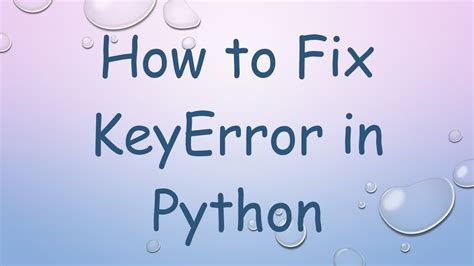 how to fix a key error in python