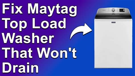 how to fix a maytag washer that won't drain
