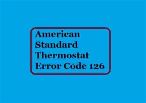 how to fix american standard error code 126