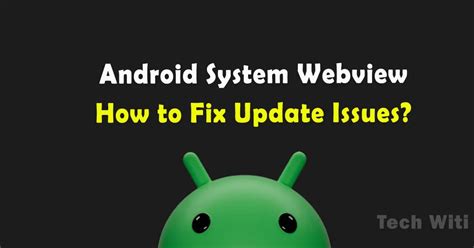 how to fix android system webview
