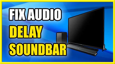 how to fix audio delay