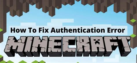 how to fix authentication error on minecraft java edition