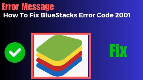 how to fix bluestacks error code 2001