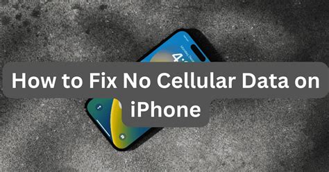 how to fix cellular data not working iphone