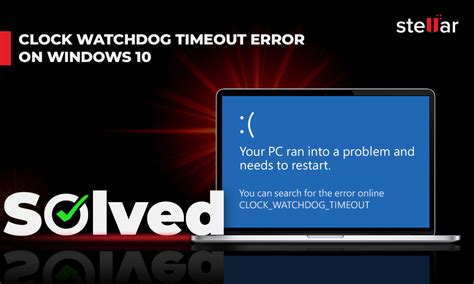 how to fix clock watchdog timeout error on windows 10