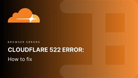 how to fix cloudflare error 522