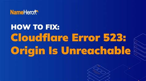 how to fix cloudflare error 523