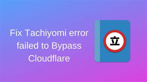 how to fix cloudflare error in tachiyomi