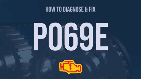 how to fix code p069e