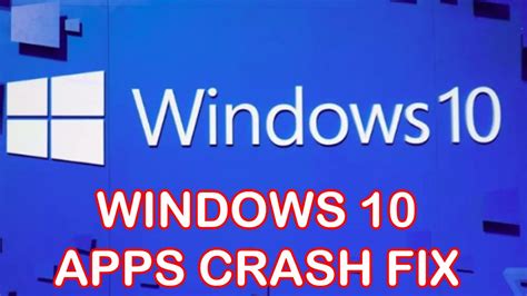 how to fix crashing apps on windows 10