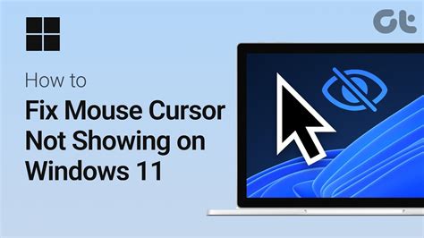 how to fix cursor not showing on windows 11