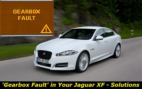how to fix gearbox fault on jaguar xf