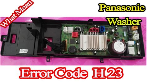 how to fix h23 error code panasonic washing machine