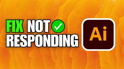 how to fix illustrator not responding