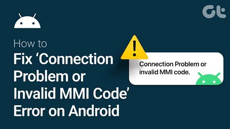 how to fix invalid mmi code or connection problem