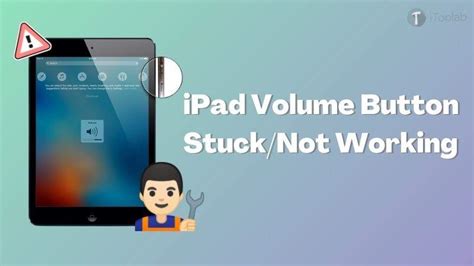 how to fix ipad volume button not working