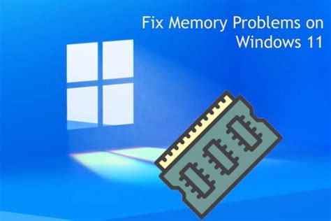 how to fix memory issues on pc windows 11