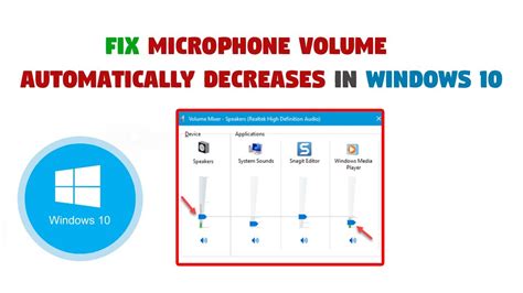how to fix microphone volume automatically decreases in windows 10