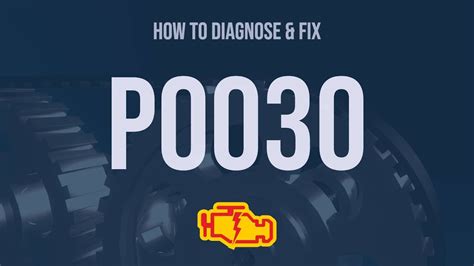 how to fix p0030 fault code