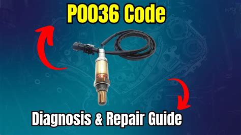 how to fix p0036 fault code