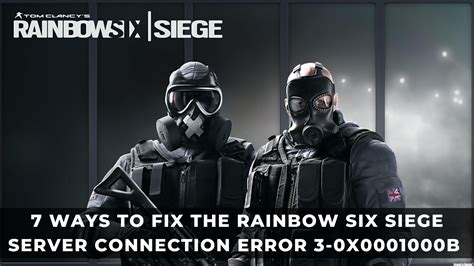 how to fix rainbow six siege server connection error pc