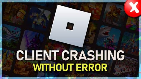 how to fix roblox crashing without error message