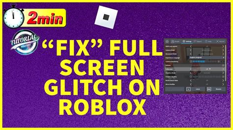 how to fix roblox full screen glitch