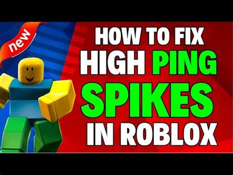 how to fix roblox high ping spikes